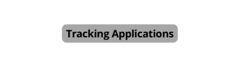 Tracking Applications